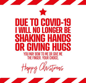 funny christmas card saying Due to Covid-19 I will no longer be shaking hands