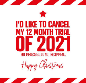 funny christmas card saying I’d like to cancel my 12 month trial of 2020