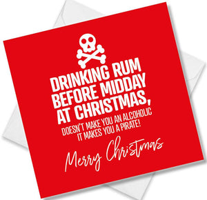 funny christmas card saying Drinking Rum Before Midday At Christmas