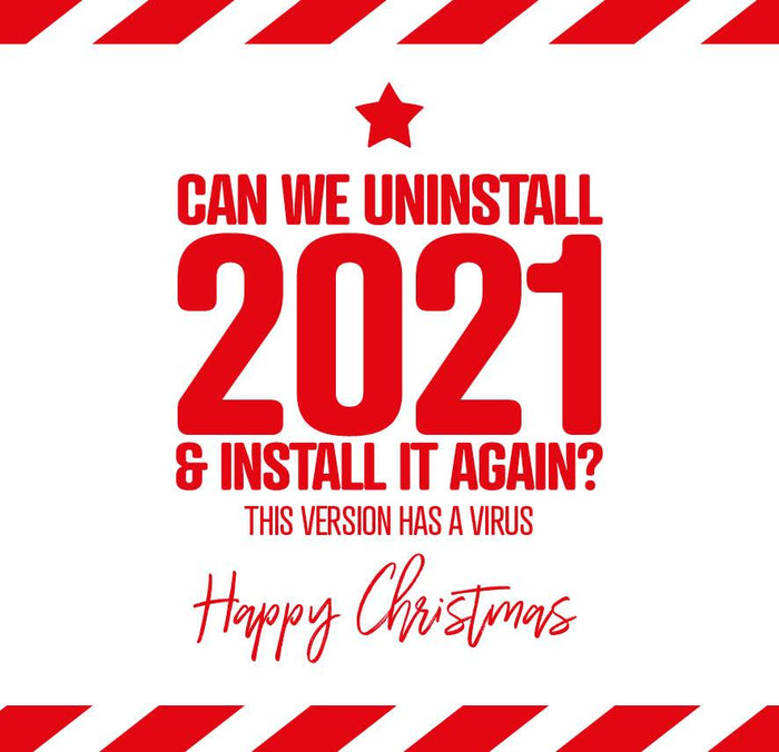 Funny Christmas Card - Can we uninstall 2020 & install it again
