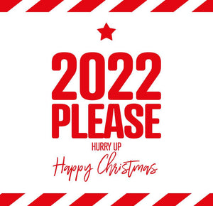 funny christmas card saying 2021 please hurry up