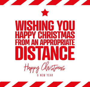 funny christmas card saying Wishing you happy Christmas from an appropriate Distance