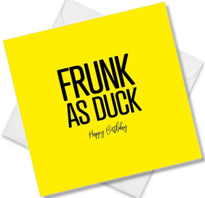Funny Birthday Cards  - Frunk as Duck