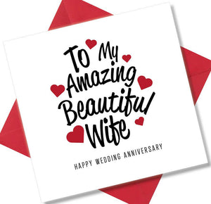Anniversary Card saying To My Amazing Beautiful Wife