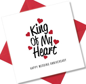 Anniversary Card saying King Of My Heart