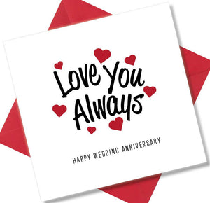 Anniversary Card saying Love you Always