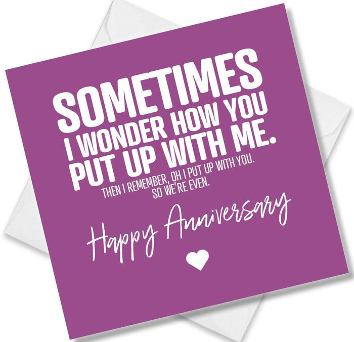 Funny Anniversary Cards | Sometimes I wonder | Punk Cards