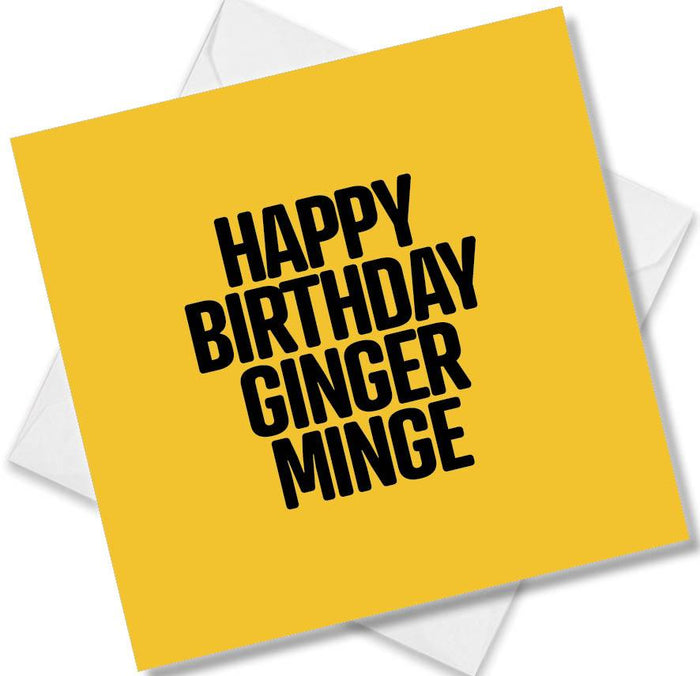 Happy Birthday Ginger Minge