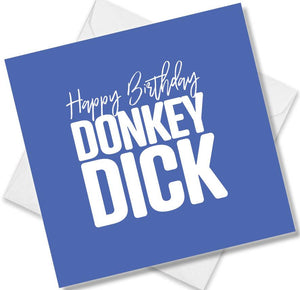 rude funny birthday card Happy Birthday Donkey Dick