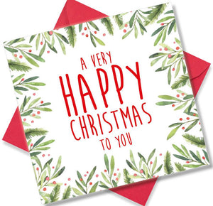 Christmas Card saying A Very Happy Christmas To You