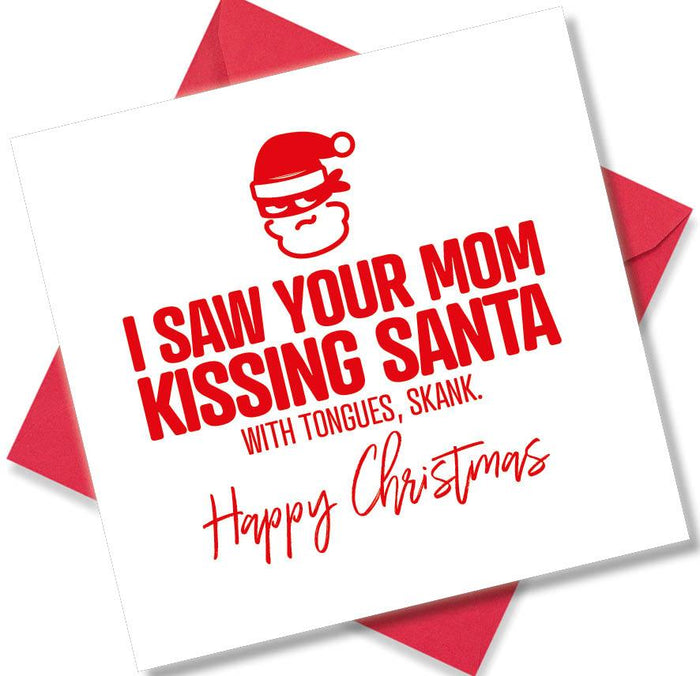 I Saw Your Mom Kissing Santa
