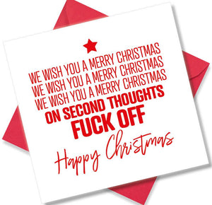 rude christmas card saying We Wish You A Merry Christmas