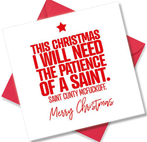 rude christmas card saying This Christmas I Will Have The Patience Of A Saint