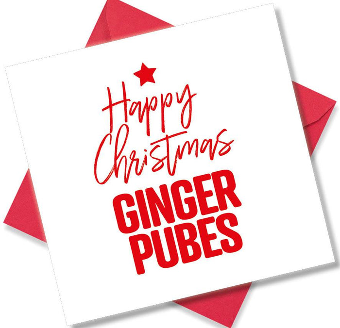Happy Christmas Ginger Pubes