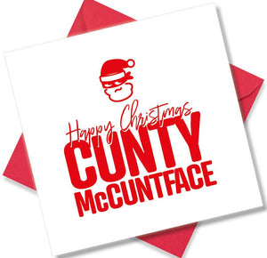 rude christmas card saying Happy Christmas Cunty McCuntface