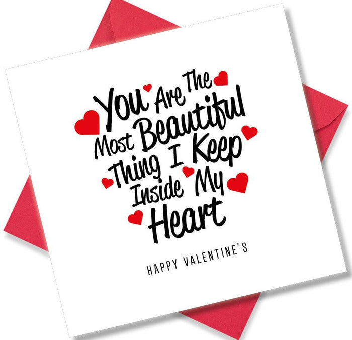 You are the most beautiful thing i keep inside my heart