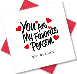 Nice Valentines Day Card Saying You are my Favourite person