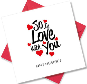 Nice Valentines Day Card Saying So in love with you