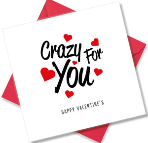 Nice Valentines Day Card Saying Crazy for you