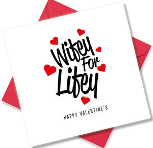 Nice Valentines Day Card Saying Wifey For Life