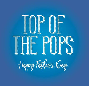 funny fathers day card saying Top of the pops