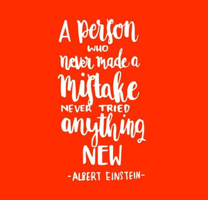 Inspirational Cards Saying A Person Who Never Made A Mistake Never Tried Anything New